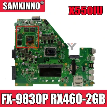 Akemy X550IU matična ploča za laptop ASUS X550IU X550IK X izvorna matična ploča 4GB RAM FX-9830P RX460-2GB
