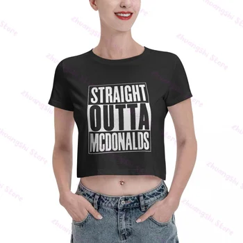 Klasicni Muška Straight Outta Mcdonalds Mlada moda ženska majica укороченная